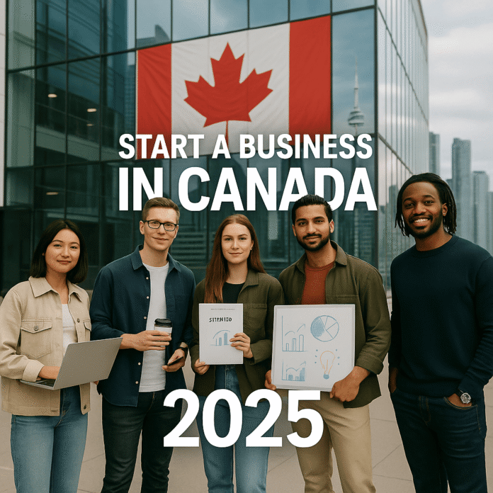 Want to Start a Business In Canada In 2025? Here's What You Should Know ...