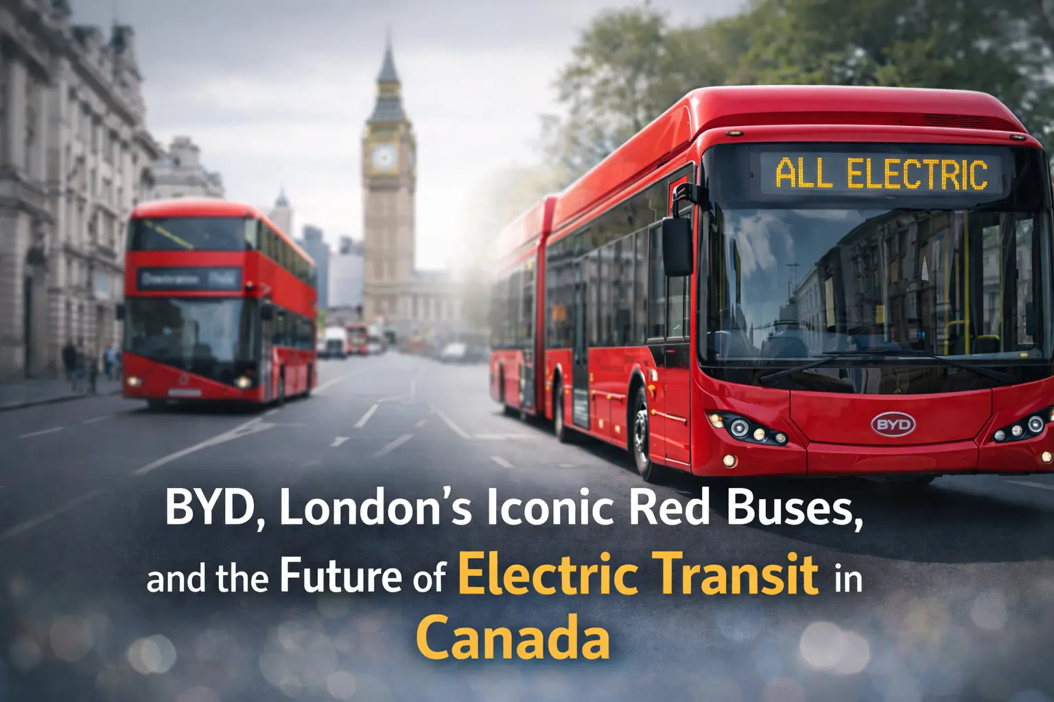 byd-london-red-buses-electric-transit-canada BYD electric red bus in London symbolizing the future of electric public transit in Canada and North America