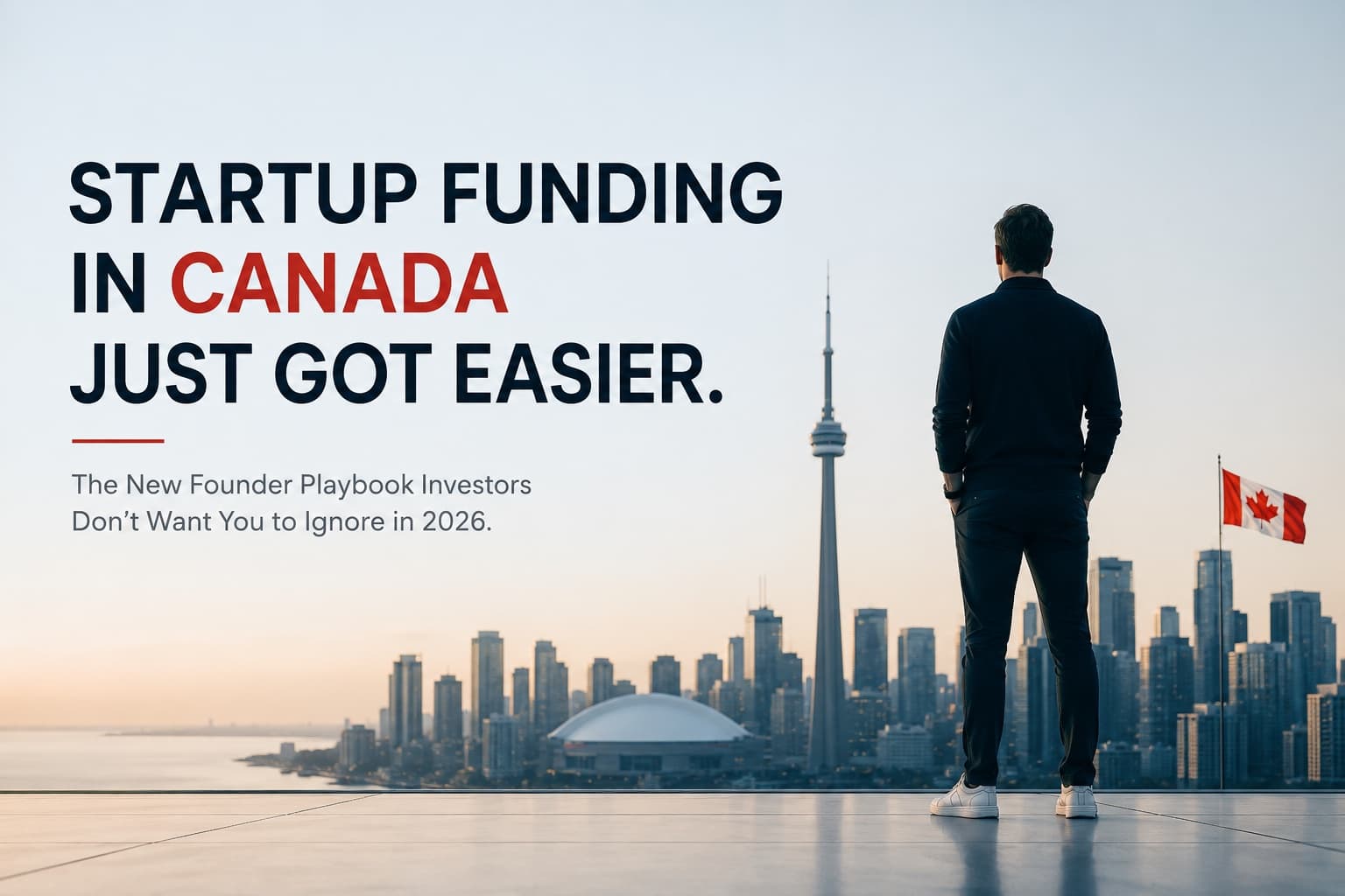 Startup Funding Canada for First-Time Founders in 2026